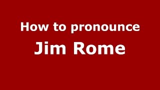 How to pronounce Jim Rome