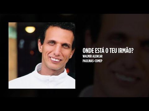 Onde está o teu irmão video