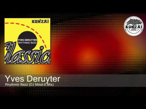 Yves Deruyter - Rhythmic Bazz (DJ Mind-X Mix)