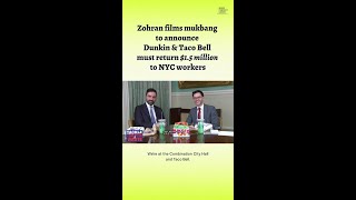 Zohran films mukbang to announce Dunkin & Taco Bell must return $1.5 million to NYC workers