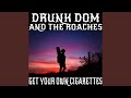 Get Your Own Smokes