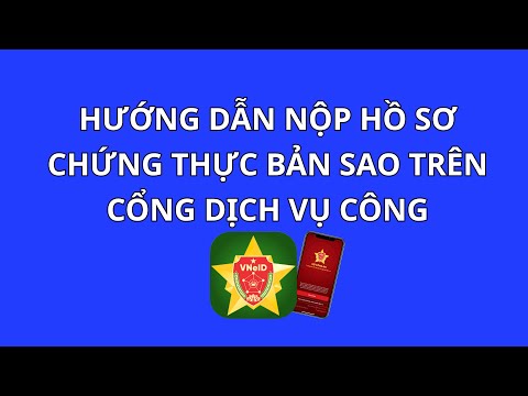 huong-dan-nop-ho-so-chung-thuc-tren-cong-dich-vu-cong