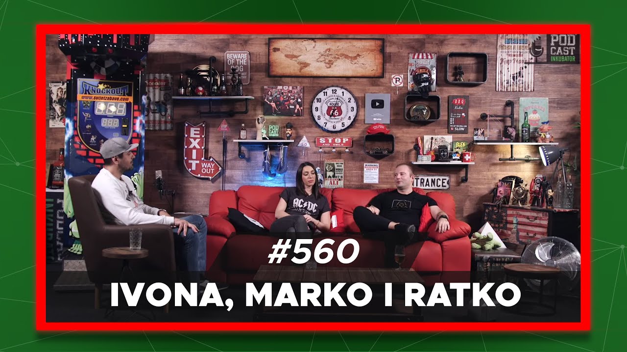 Podcast Inkubator #560 - Ivona, Marko i Ratko