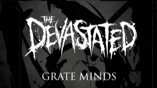 THE DEVASTATED - Grate Minds (New Track!)