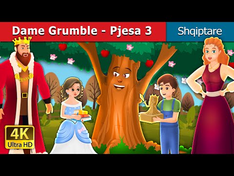 Dame Grumble - Pjesa 3 | Dame Grumble - Part 3 in Albanian | @AlbanianFairyTales