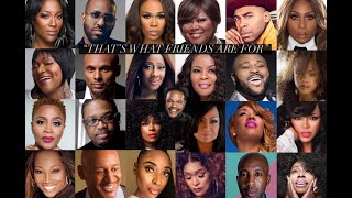 "That's What Friends Are For " Virtual Collab Presented By Jawn Murray Ft. R&amp;B, Jazz &amp; Gospel Stars