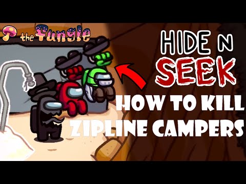 How To Kill Zipline Campers - The Fungle - Hide and Seek - Among Us
