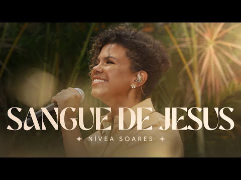 Sangue De Jesus - Nívea Soares