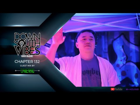 Downsouth Vibes - EP 132 By Cheric