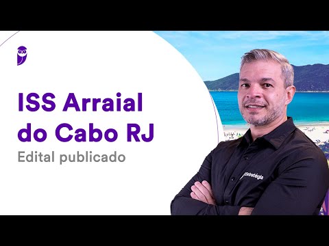 Concurso ISS Arraial do Cabo RJ: Edital publicado