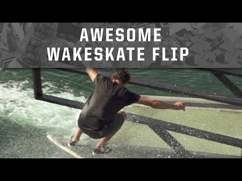 Awesome Wakeskate flip: August Entry 4