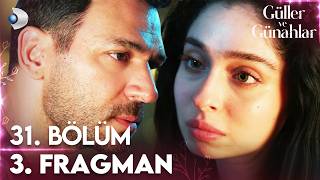 Güller ve Günahlar 31. Bölüm 3. Fragmanı