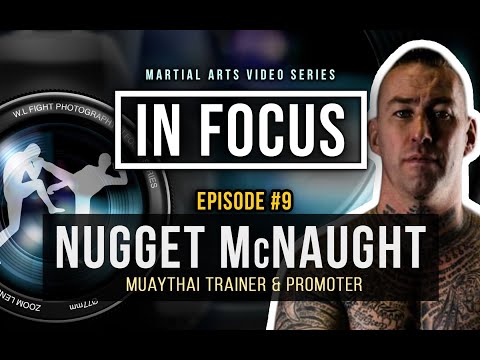 In Focus #9 Nugget McNaught