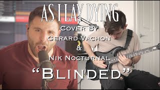 AS I LAY DYING - Blinded (Cover by @Nik Nocturnal & @Gerard Vachon)