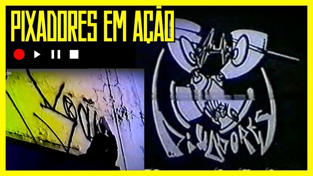 PIXADORES EM AÇÃO (Completo)