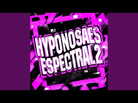 HYPNOSAES ESPECTRAL 2 (Slowed)