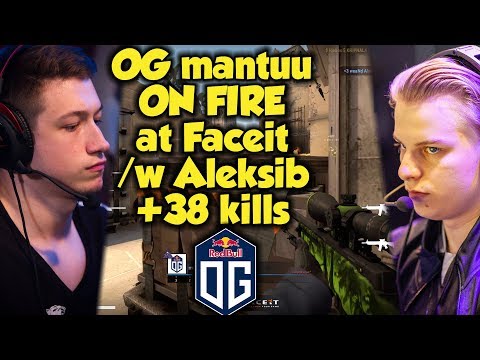 OG mantuu ON FIRE at Faceit with Aleksib /w 38 kills