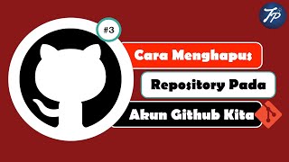 Cara Menghapus Repository di Github Dengan Mudah