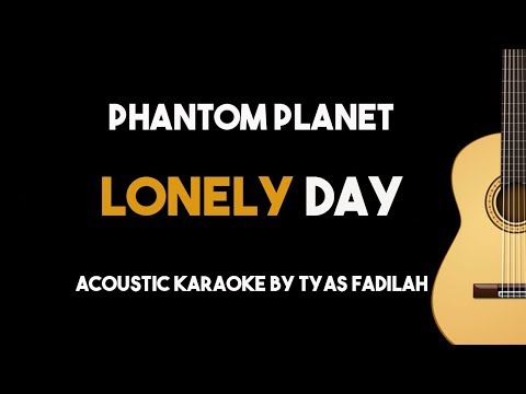 Lonely Day - Phantom Planet