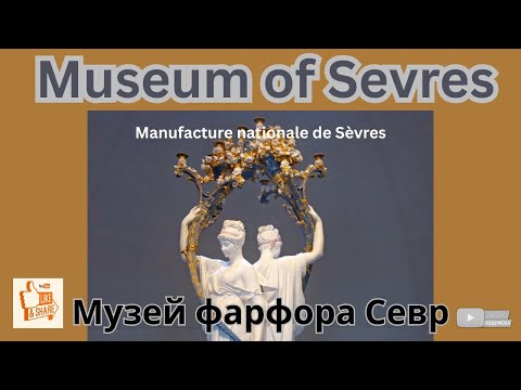 Sevres Museum, France - Part1