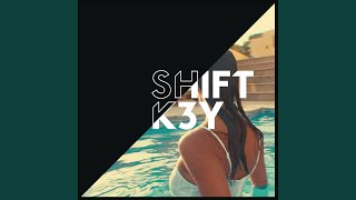 I Know (Shift K3Y Remix)
