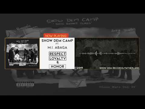 Show Dem Camp - Respect, Loyalty & Honour [Official Audio] ft. M.I Abaga