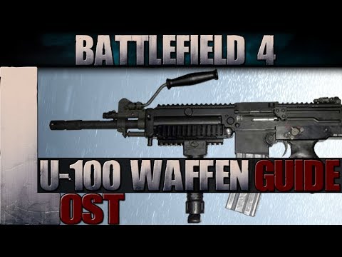 Battlefield 4 ► Ultimax U-100 LMG - Versorger Waffen Guide (BF4 Gameplay / Waffen Review)