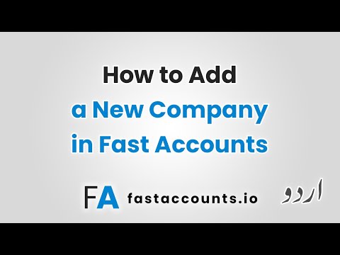 How to Add a New Company in Fast Accounts – Urdu