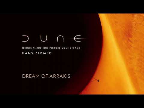 Dune – Dream of Arrakis (Soundtrack by Hans Zimmer)