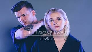 Full blown love-Broods (Lyrics)