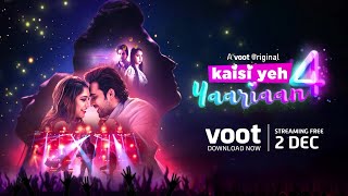 Kaisi Yeh Yaariaan S4 | Promo | Streaming Free On Voot From 2nd Dec