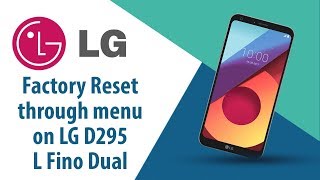 How to Factory Reset through menu on LG L Fino Dual D295?