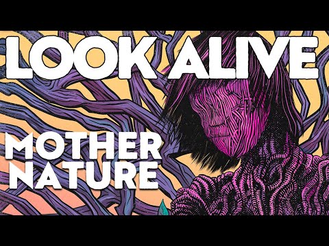 Mother Nature - LOOK ALIVE