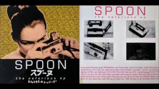 Spoon - The Government Darling (Nefarious EP Version)