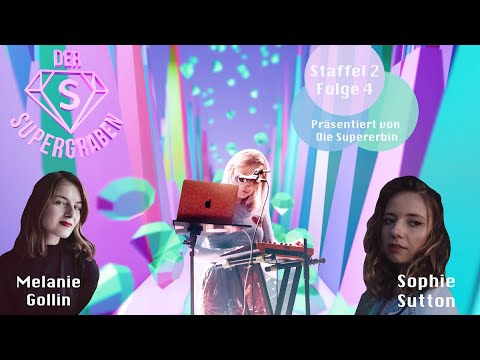 Der Supergraben S2#4 Basteln & Busking - Melanie Gollin & Sophie Sutton