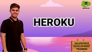 Heroku | Salesforce Development Course