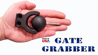 Gate Grabber a gate latch to hold your gate open.