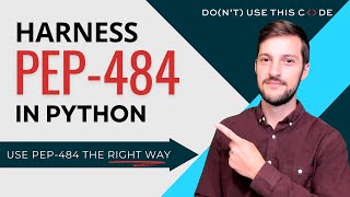 To Type Hint or Not to Type Hint? | Use PEP-484 the Right Way Part 1