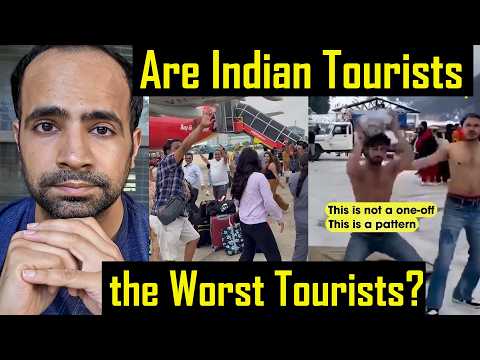 Why are INDIAN TOURISTS Damaging India's Reputation Abroad?