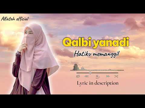 Qalbi Yanadi (قلبي ينادي) –new Arabic Love Song | Emotional Arabic Music | Alfatah official