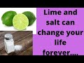 Spiritual benefits of lime and salt...the secret no one is talking about...