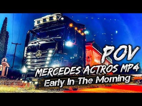 POV | Mercedes Actros MP4 | Trucking Early In The Morning