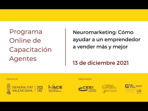 Webinar Neuromarketing: Cmo ayudar a un emprendedor a vender ms y mejor[;;;][;;;]