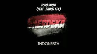 Download lagu ECKO SHOW FT JUNIOR KEY Merdeka... mp3
