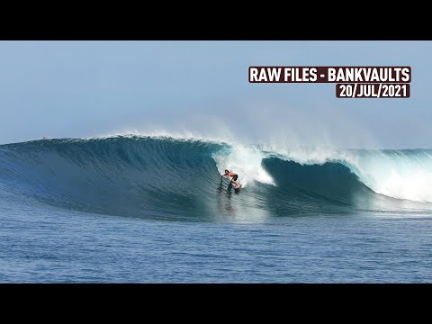 Good to Epic Bankvaults/Mentawais - RAWFILES 20/JUL/2021