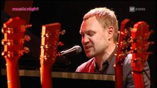 David Gray - You&#39;re The World To Me (live at Zermatt Unplugged)