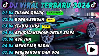 Download lagu DJ TIKTOK TERBARU 2026 | DJ TULANG RUSUK - BUNGA SEROJA - SEJUTA LUKA | DJ SLOW 2026 - DJ VIRAL 2026 mp3