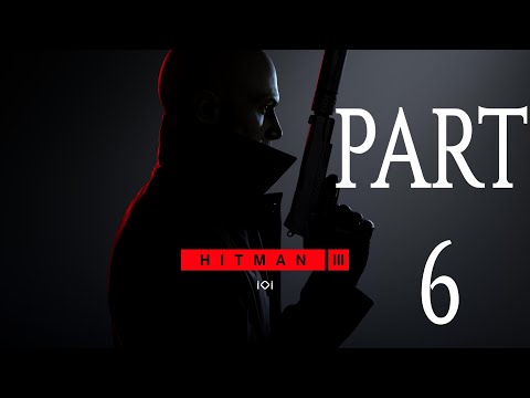 HITMAN 3 Walkthrough Gameplay Part 6 - CARPATHIAN MOUNTAINS