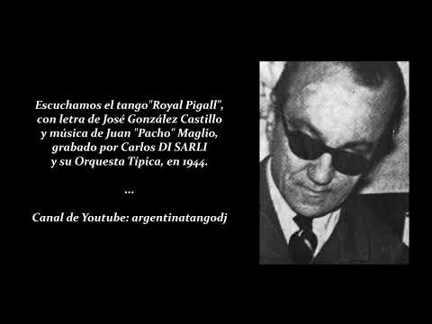 CARLOS DI SARLI: ROYAL PIGALL (TANGO)