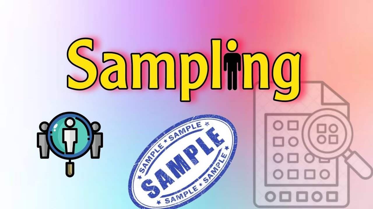 Sampling methods شرح مبسط